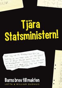 bokomslag Tjära statsministern! : barns brev till makten