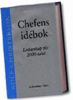 Rolf Christerson - Chefens idébok - ledarskap för 2000-talet, Inbunden
