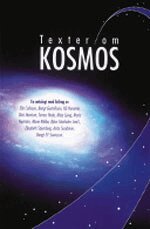 Ella Carlsson, Bengt Gustafsson, K. G. Hammar, Dick Harrison, Tomas Hode, Maja Ljung, Maria Nyström, Marie Rådbo, Elisabeth Stjernberg, Anita Sundman, Bengt EY Svensson - Texter om Kosmos, Häftad