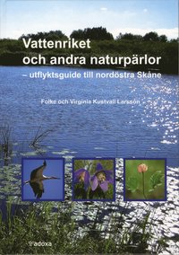 bokomslag Vattenriket och andra naturpärlor : utflyktsguide till nordöstra Skåne