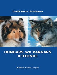bokomslag Hundars och vargars beteende : myter och fakta