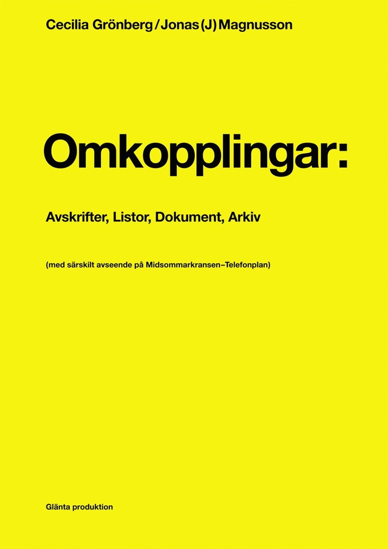 Omkopplingar : avskrifter, listor, dokument, arkiv 1