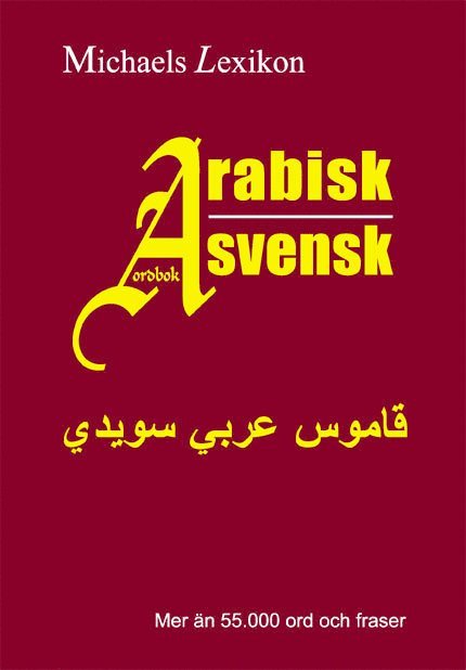 Arabisk-svensk ordbok 55.000 ord 1