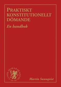 bokomslag Praktiskt konstitutionellt dömande : en handbok