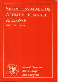 bokomslag Sekretess m.m. hos allmän domstol : en handbok