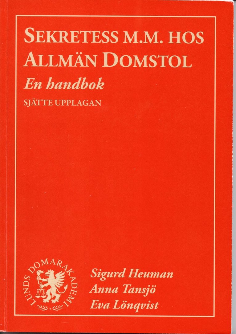 Sekretess m.m. hos allmän domstol : en handbok 1