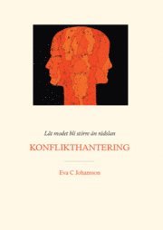Eva C Johansson - Låt modet bli större än rädslan - Konflikthantering, Häftad