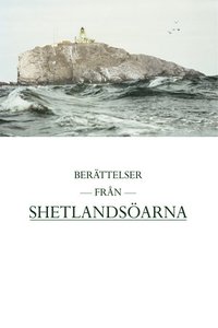 bokomslag Berättelser från Shetlandsöarna