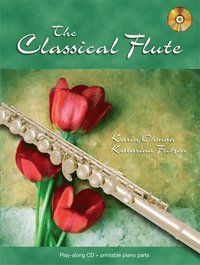 bokomslag The Classical Flute