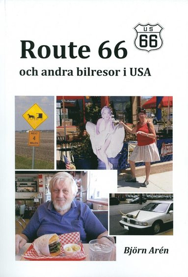 Björn Arén - Route 66 och andra bilresor i USA, Häftad