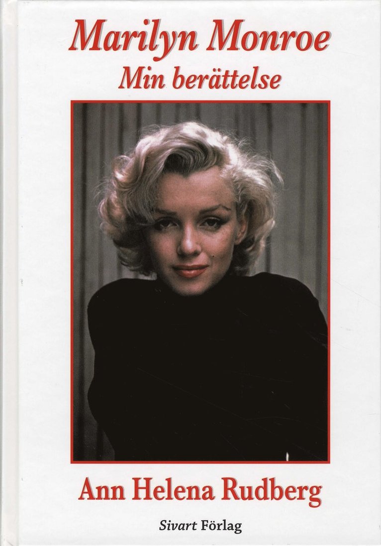Marilyn Monroe : min berättelse 1