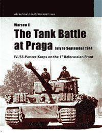 bokomslag Warsaw II : the tank batlle for Praga July to September 1944
