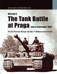 Warsaw II : the tank batlle for Praga July to September 1944 1