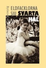 Eldfacklorna : sju svarta hål
