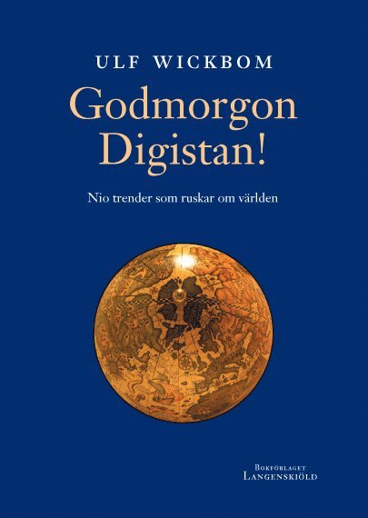 Godmorgon Digistan! : nio trender som ruskar om världen
