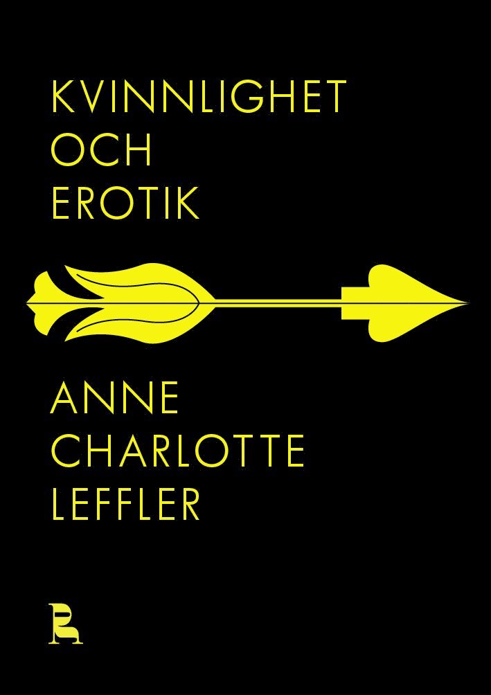 Anne Charlotte Leffler - Kvinnlighet och erotik, Häftad
