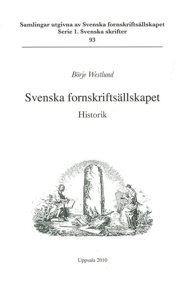 bokomslag Svenska fornskriftsällskapet 1944-1993 : historik