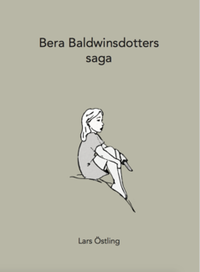 bokomslag Bera Baldwinsdotters saga