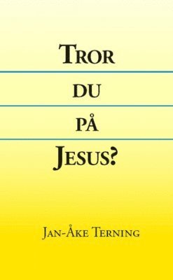 bokomslag Tror du på Jesus?