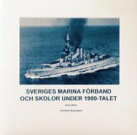 bokomslag Sveriges Marina Förband och Skolor under 1900-talet