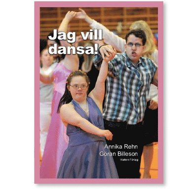 bokomslag Jag vill dansa!