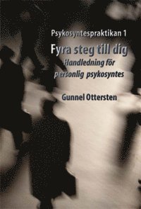 Fyra steg till dig: Psykosyntespraktikan 1 1