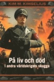 bokomslag På liv och död i andra världskrigets skugga