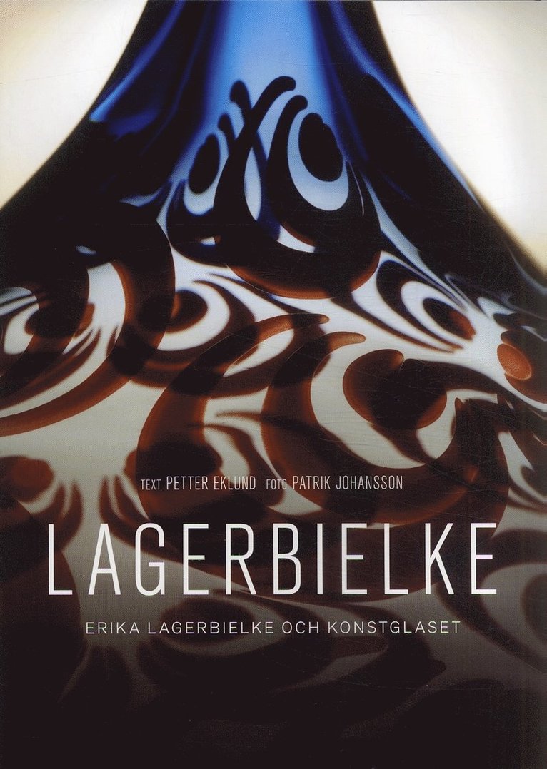 Lagerbielke : Erika Lagerbielke och konstglaset 1