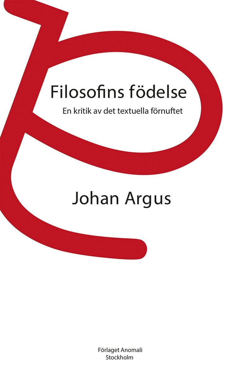 Filosofins födelse: En kritik av det textuella förnuftet 1