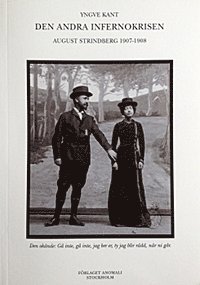 Den andra Infernokrisen - August Strindberg 1907-1908