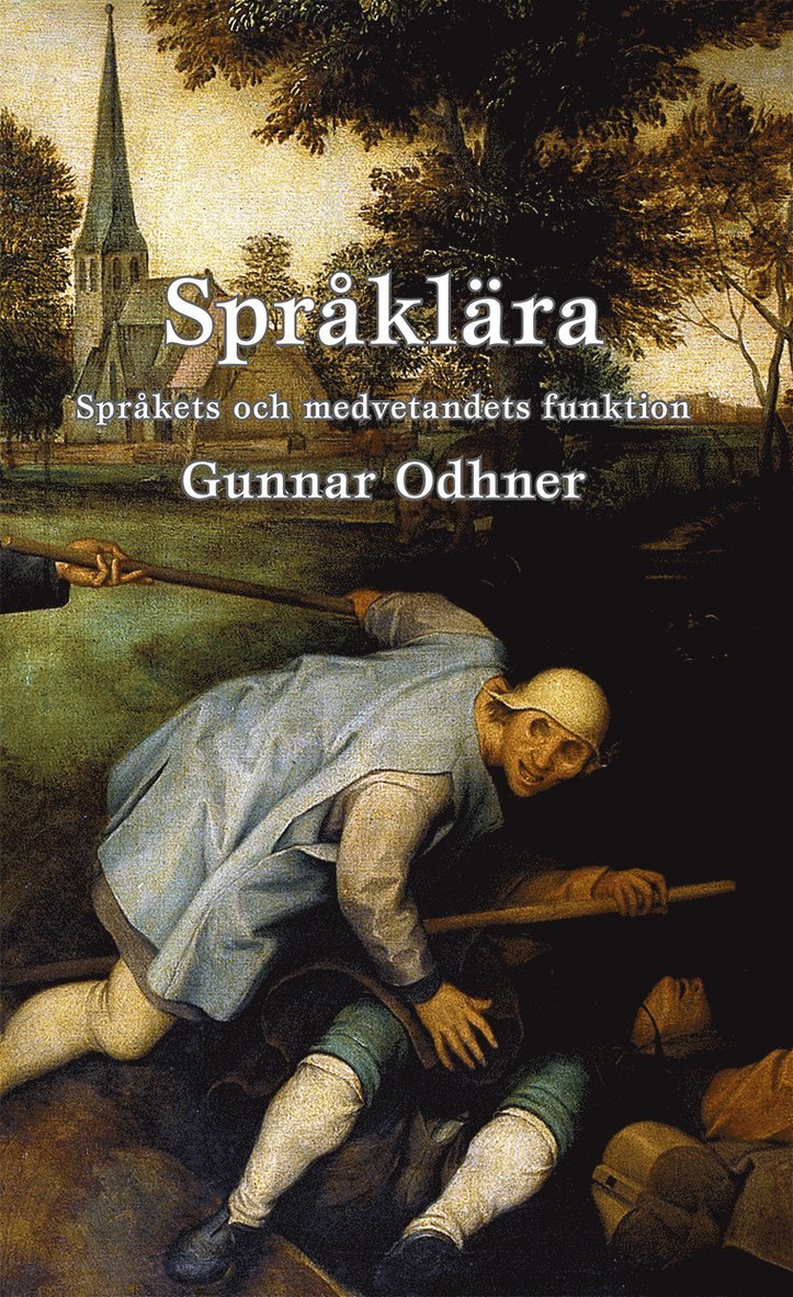 Språklära: En förklaring av språkets och medvetandets funktion