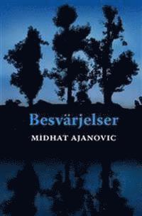 Midhat Ajanovic - Besvärjelser, Häftad