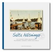bokomslag Salta hälsningar : 112 vykort från Sandhamn, Runmarö, Nämdö, Harö och Möja