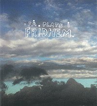bokomslag På plats i Fridhem