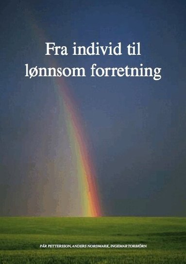 Pär Pettersson - Fra individ til lönnsom forretning, Inbunden