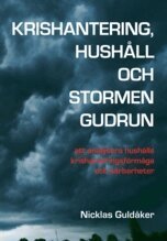 Nicklas Guldåker - Krishantering, hushåll och stormen Gudrun, Inbunden