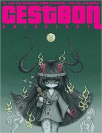 Mattias Elftorp, Amanda Vähämäki, David Mack, Chiu Kwong Man, Claire Bishop, Rutu Modan, Trina Robbins, Andreas Echorn, Jamil Mani - C´est Bon Anthology Vol. 4, And A Will To Experiment, Häftad