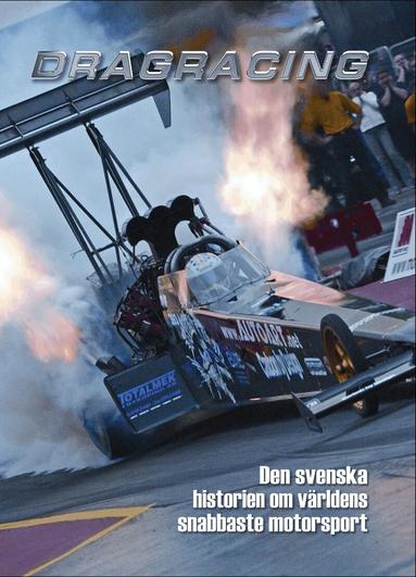 Christina Boden - Den svenska historien om världens snabbaste motorsport, Inbunden