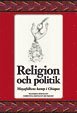 bokomslag Religion och politik : mayafolkens kamp i Chiapas