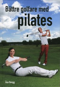 bokomslag Bättre golfare med pilates