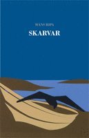 bokomslag Skarvar : en mordhistoria från Kalmarsund