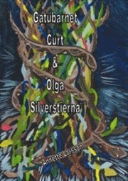 bokomslag Gatubarnet Curt & Olga Silverstierna