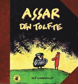 Ulf Lundkvist - Assar den tolfte, Häftad