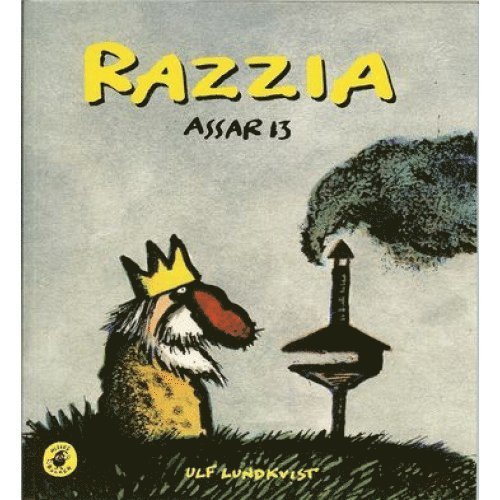 Ulf Lundkvist - Razzia : Assar 13, Häftad