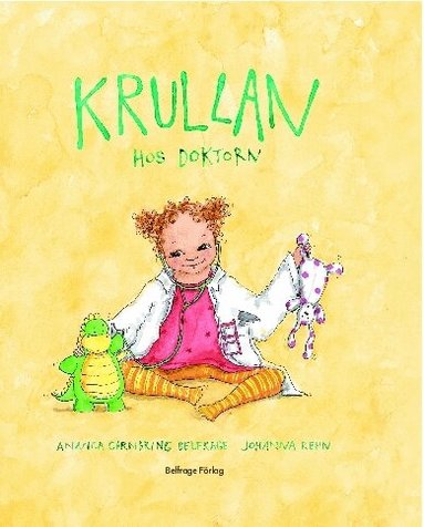 Annica Carnbring Belfrage - Krullan hos doktorn, Inbunden