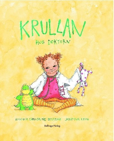 Annica Carnbring Belfrage - Krullan hos doktorn, Inbunden