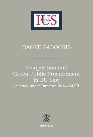 bokomslag Competition and Green Public Procurement in EU Law - a study under Directive 2014/24/EU