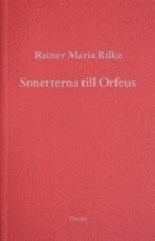 Rainer Maria Rilke - Sonetterna till Orfeus, Häftad
