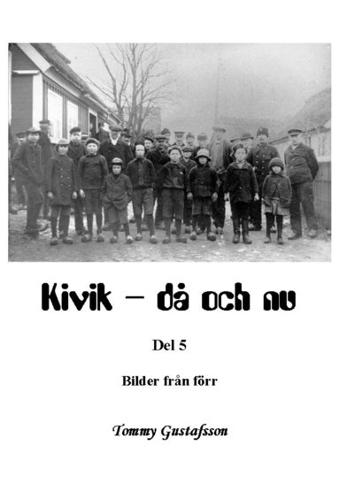 Tommy Gustafsson - Kivik - då och nu; Bilder från förr, Häftad