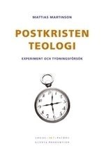 Postkristen teologi : experiment och tydningsförsök 1